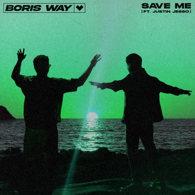 Pochette de Save Me (feat. Justin Jesso), Boris Way, Justin Jesso