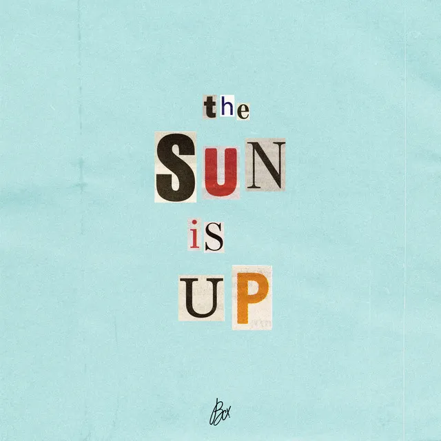 Pochette de The Sun Is Up, BCX